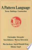 Pattern Language: Towns, Buildings, Construction