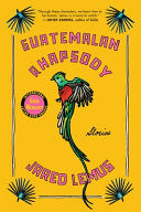 Guatemalan Rhapsody