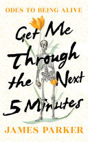 Get Me Through the Next Five Minutes: Odes to Bein by Phoenix Books