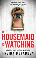 Housemaid Is Watching by Phoenix Books
