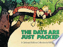 Days Are Just Packed : A Calvin and Hobbes Collect by Phoenix Books