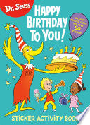 Dr. Seuss: Happy Birthday To You Sticker Activity by Phoenix Books