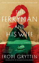 Ferryman and His Wife: A Novel by Phoenix Books