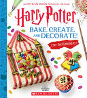 Bake, Create, and Decorate: 30+ Sweets and Treats by Phoenix Books