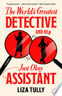 The World's Greatest Detective and Her Just Okay Assistant