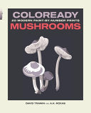 Coloready Mushrooms: 20 Modern Paint-by-Number Pri by Phoenix Books