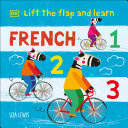 Lift the Flap and Learn French 123