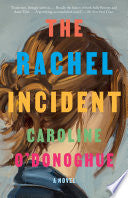 Rachel Incident: A novel