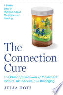 Connection Cure: The Prescriptive Power of Movemen by Phoenix Books