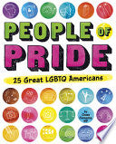People of Pride: 25 Great LGBTQ Americans