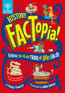 History Factopia!: Follow Ye Olde Trail of 400 Fac by Phoenix Books