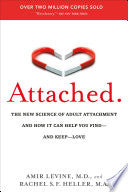Attached: The New Science of Adult Attachment and by Phoenix Books