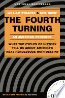 Fourth Turning : An American Prophecy by Phoenix Books