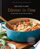 Dinner in One Exceptional & Easy One-Pan Meals by Phoenix Books
