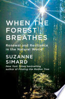 When the Forest Breathes