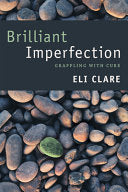 Brilliant Imperfection : Grappling With Cure by Phoenix Books