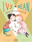 Ivy and Bean #03: Break the Fossil Record by Phoenix Books