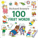 Richard Scarrys 100 First Words