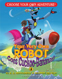 CYOA Dragonlarks Your Very Own Robot Goes Cuckoo B by Phoenix Books