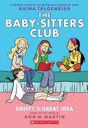 Kristys Great Idea (Baby-Sitters #1 graphix) by Phoenix Books