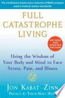 Full Catastrophe Living (Revised Edition) (paper o by Phoenix Books