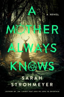 Mother Always Knows: A Novel