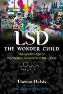 LSD — The Wonder Child The Golden Age of Psychedel