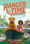 Hurricane Katrina Rescue (Ranger in Time #8) by Phoenix Books
