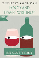 Best American Food and Travel Writing 2025 by Phoenix Books