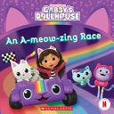 A-meow-zing Race (Gabby's Dollhouse 8 x 8 #11) by Phoenix Books