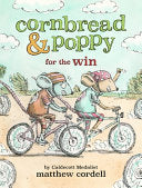 Cornbread & Poppy for the Win by Phoenix Books