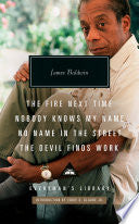 Fire Next Time; Nobody Knows My Name; No Name in t by Phoenix Books