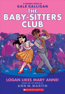 Logan Likes Mary Anne! Baby-sitters Club 8