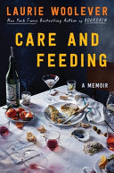 Care and Feeding: A Memoir by Phoenix Books