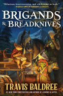 Brigands & Breadknives by Phoenix Books
