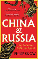 China and Russia: Four Centuries of Conflict and C by Phoenix Books