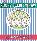 Bunny Rabbit Show by Phoenix Books