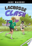 Lacrosse Clash by Phoenix Books