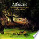 LIFETIMES: the beautiful way to explain death to c