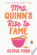 Mrs. Quinn's Rise to Fame: A Novel