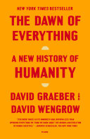 Dawn of Everything A New History of Humanity by Phoenix Books