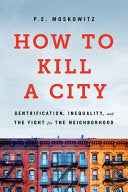 How to Kill a City: Gentrification, Inequality, an by Phoenix Books