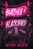 Butcher & Blackbird: The Ruinous Love Trilogy by Phoenix Books