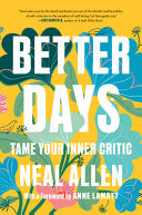 Better Days: Tame Your Inner Critic by Phoenix Books