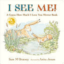 I See Me: A Guess How Much I Love You Mirror Book by Phoenix Books