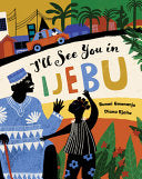 I'll See You in Ijebu by Phoenix Books