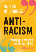 Anti-Racism (Words of Change series) by Phoenix Books