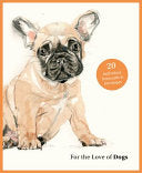 For the Love of Dogs 20 Individual Notecards and E by Phoenix Books