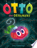 Otto The Ornament