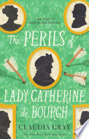 Perils of Lady Catherine de Bourgh